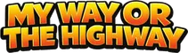 My Way or the Highway